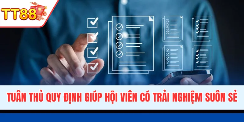 Tuân thủ quy định giúp người chơi có trải nghiệm suôn sẻ